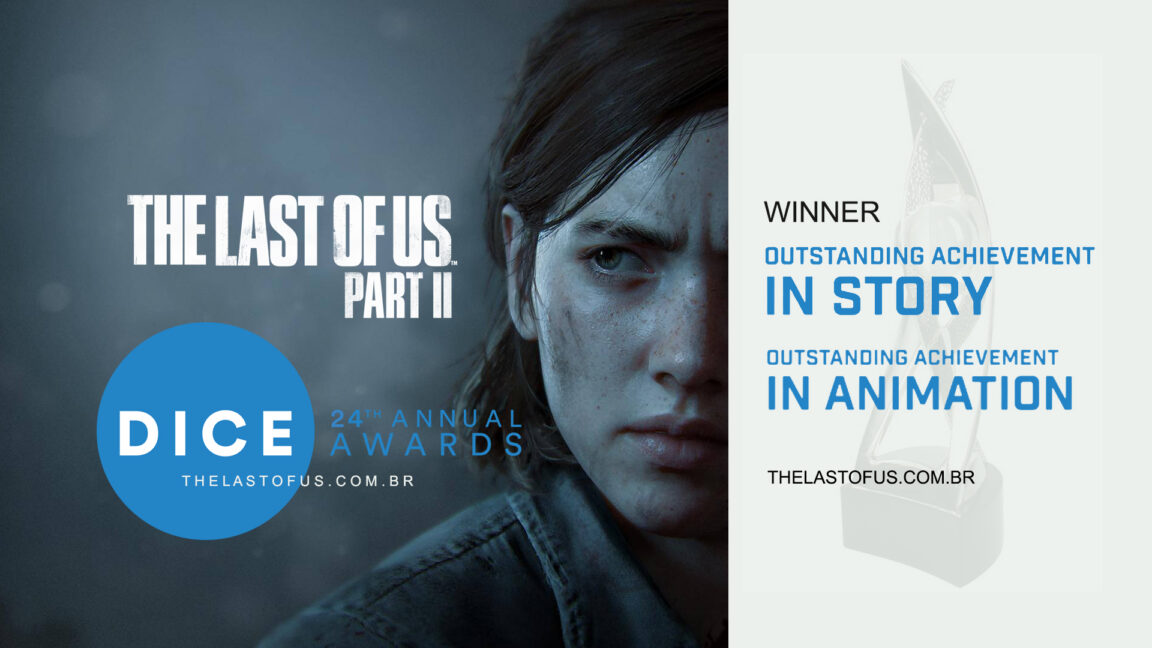 The Last Of Us Part Ii Vence Prêmio De Melhor História E Melhor Animação No Dice Awards 2021